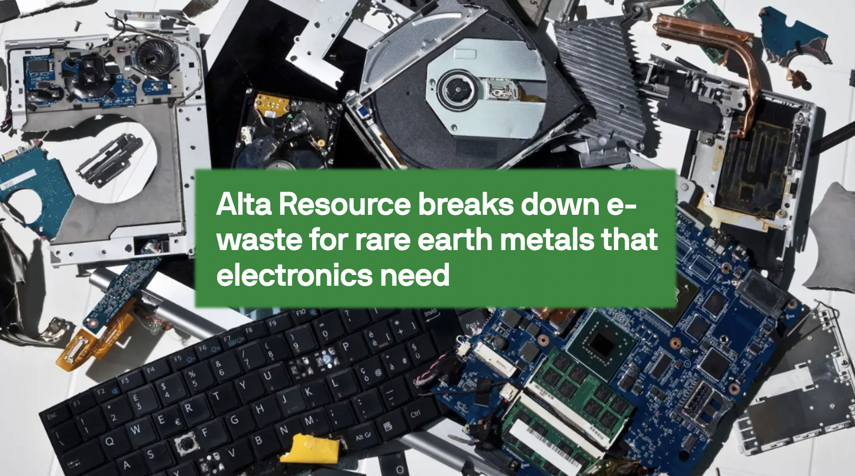 Alta Resource breaks down e-waste for rare earth metals that electronics need